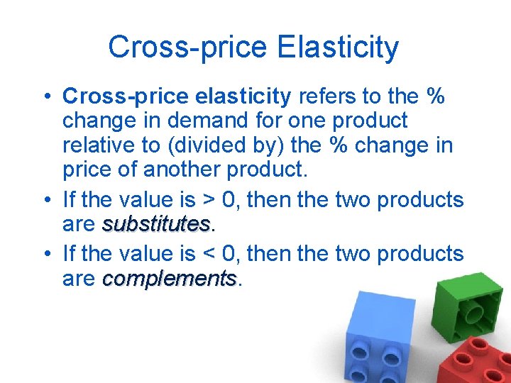 Cross-price Elasticity • Cross-price elasticity refers to the % change in demand for one