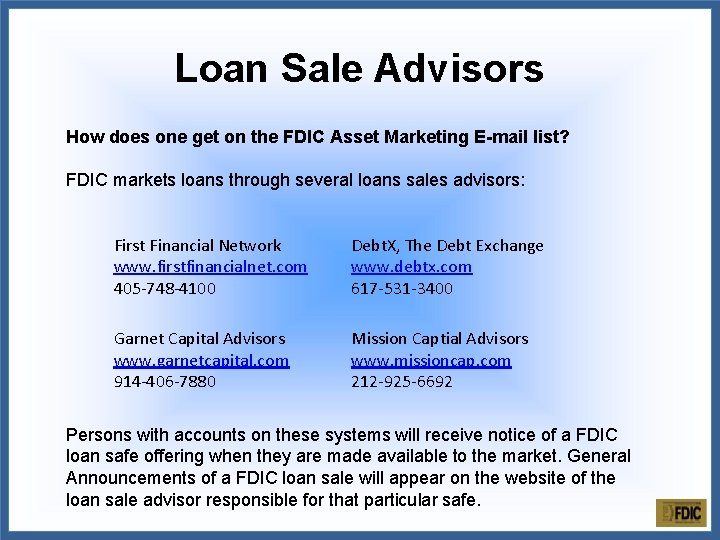 Loan Sale Advisors How does one get on the FDIC Asset Marketing E-mail list?