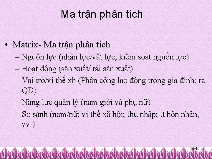 Ma trận phân tích • Matrix- Ma trận phân tích – Nguồn lực (nhân