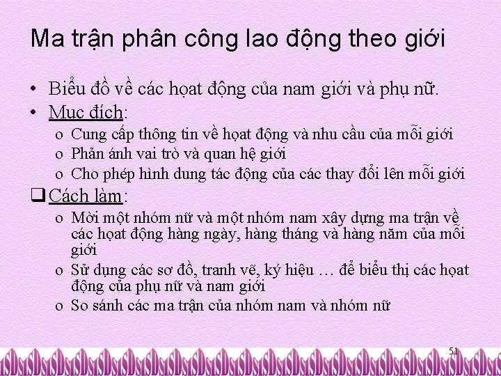 Ma trận phân công lao động theo giới • Biểu đồ về các họat