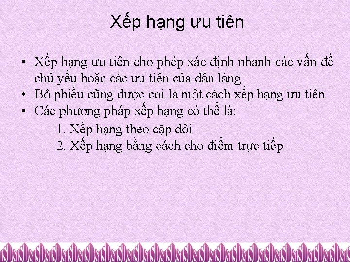 Xếp hạng ưu tiên • Xếp hạng ưu tiên cho phép xác định nhanh