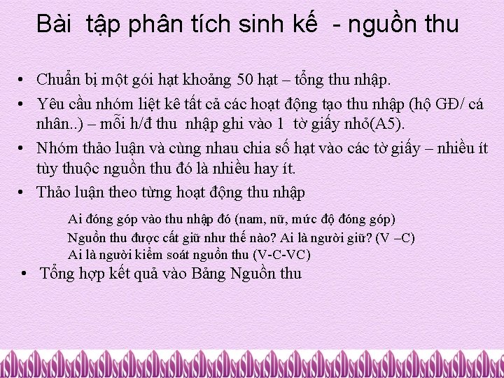 Bài tập phân tích sinh kế - nguồn thu • Chuẩn bị một gói