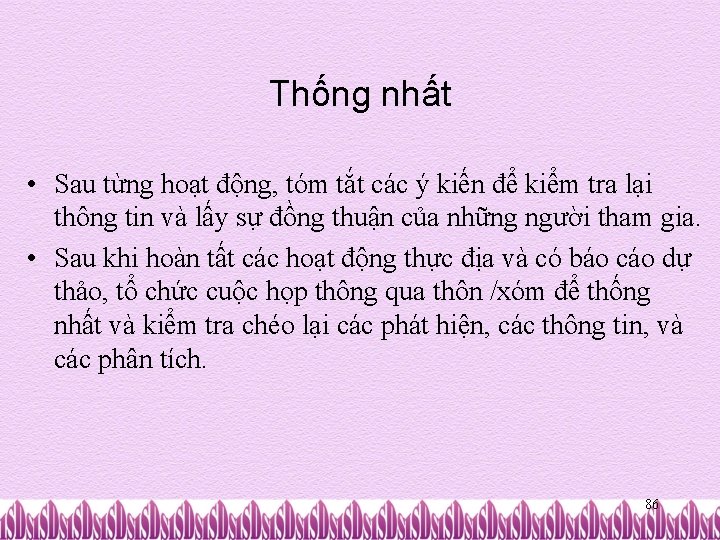 Thống nhất • Sau từng hoạt động, tóm tắt các ý kiến để kiểm