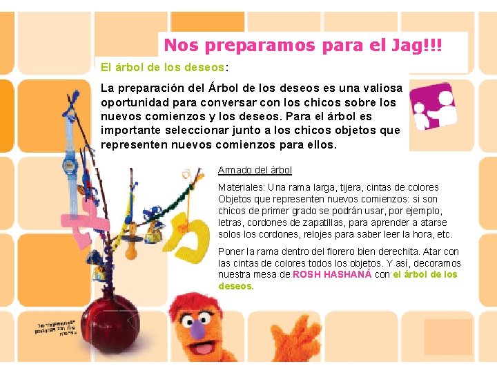 Nos preparamos para el Jag!!! El árbol de los deseos: La preparación del Árbol Nos preparamos para el Jag!!! El árbol de los deseos: La preparación del Árbol