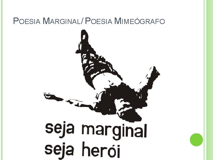 POESIA MARGINAL/ POESIA MIMEÓGRAFO 