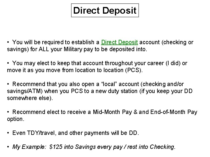 Direct Deposit • You will be required to establish a Direct Deposit account (checking