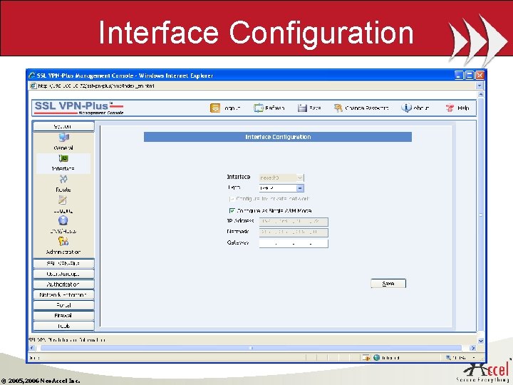 Interface Configuration © 2005, 2006 Neo. Accel Inc. 