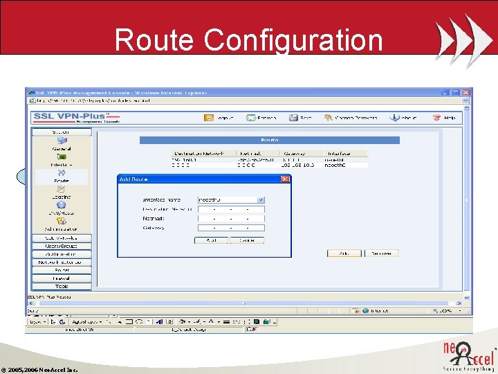 Route Configuration © 2005, 2006 Neo. Accel Inc. 