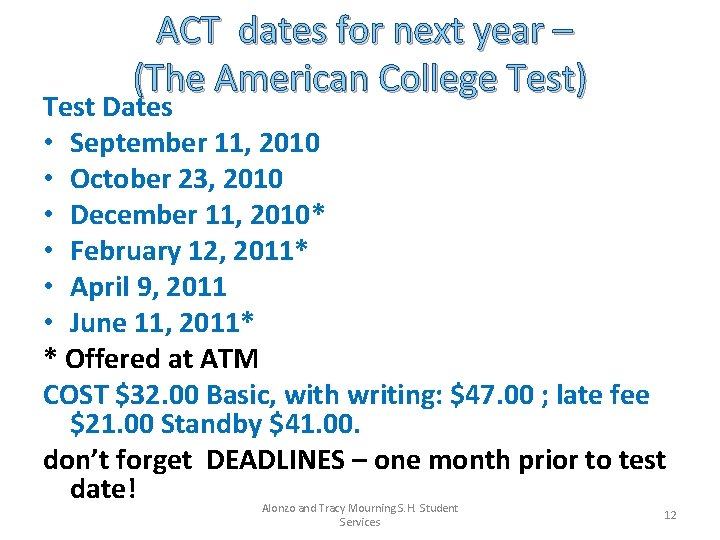 ACT dates for next year – (The American College Test) Test Dates • September