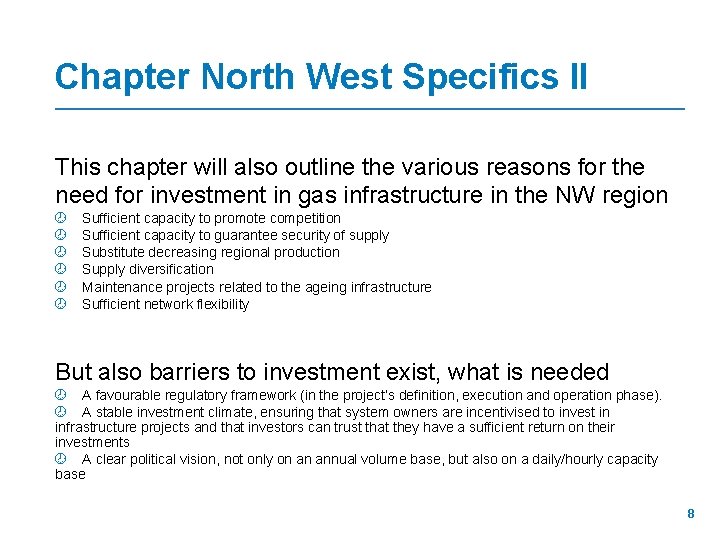 Chapter North West Specifics II This chapter will also outline the various reasons for