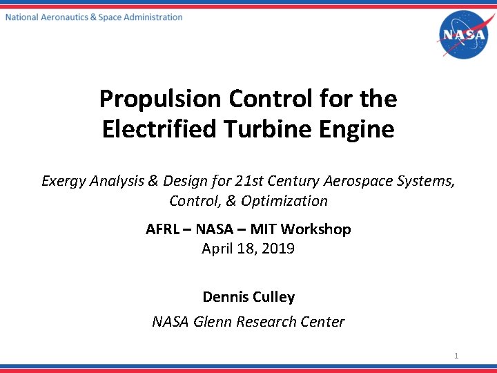 Propulsion Control for the Electrified Turbine Engine Exergy Analysis & Design for 21 st