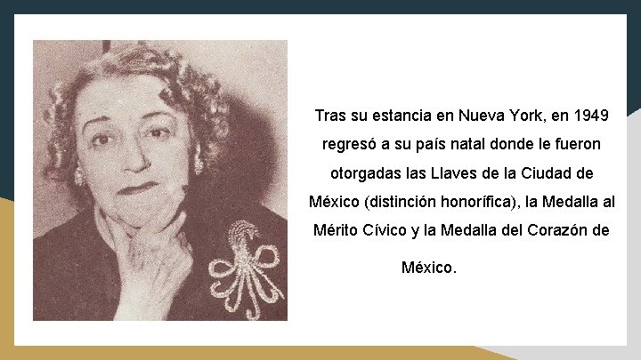 Tras su estancia en Nueva York, en 1949 regresó a su país natal donde