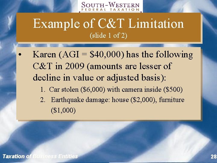 Example of C&T Limitation (slide 1 of 2) • Karen (AGI = $40, 000)