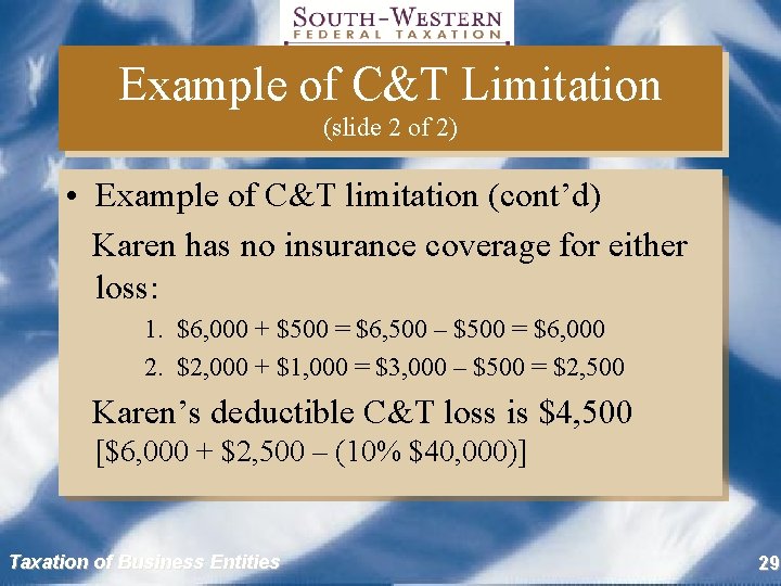 Example of C&T Limitation (slide 2 of 2) • Example of C&T limitation (cont’d)