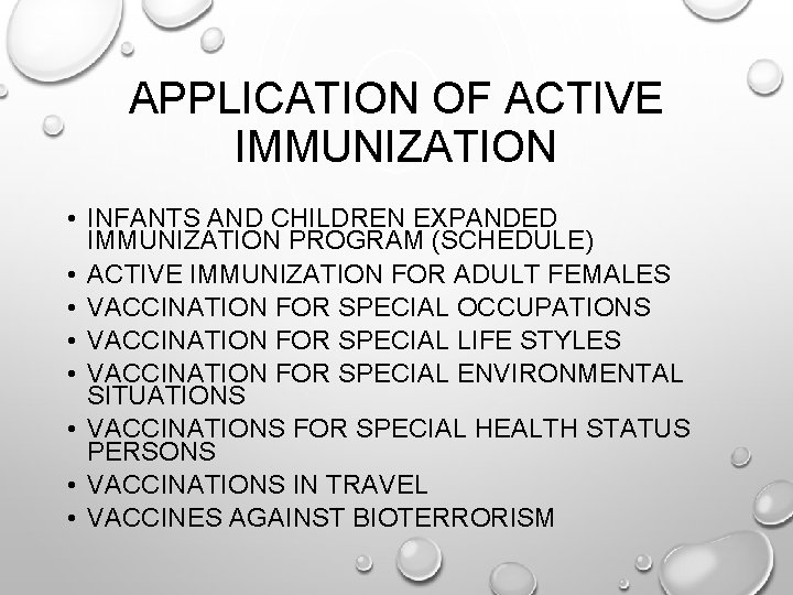 APPLICATION OF ACTIVE IMMUNIZATION • INFANTS AND CHILDREN EXPANDED IMMUNIZATION PROGRAM (SCHEDULE) • ACTIVE