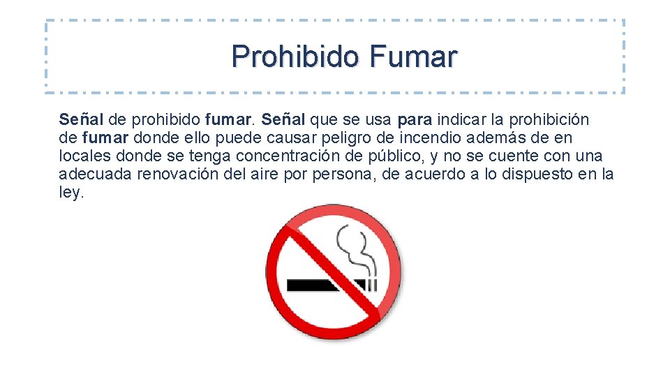 Prohibido Fumar Señal de prohibido fumar. Señal que se usa para indicar la prohibición