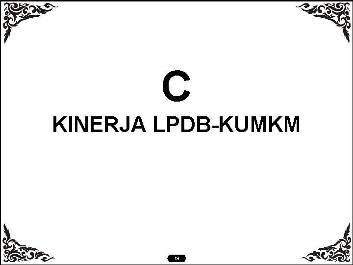 C KINERJA LPDB-KUMKM 19 