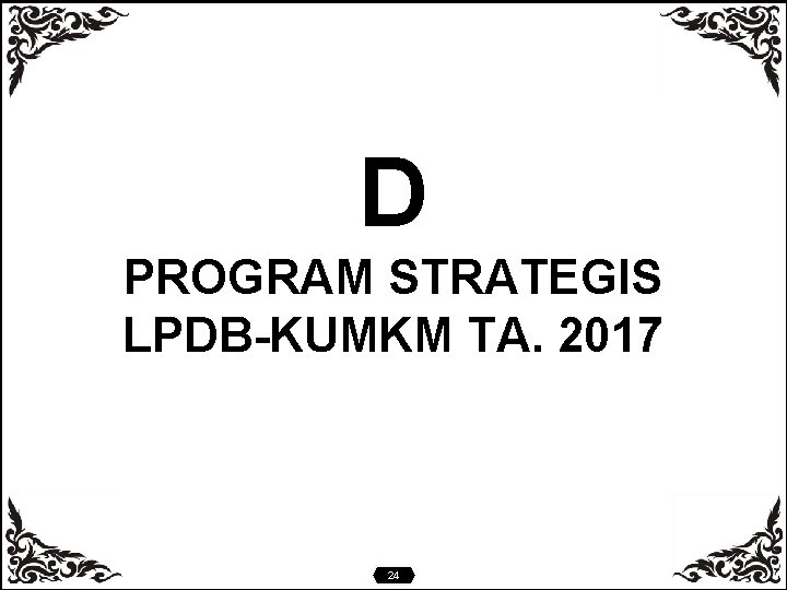 D PROGRAM STRATEGIS LPDB-KUMKM TA. 2017 24 
