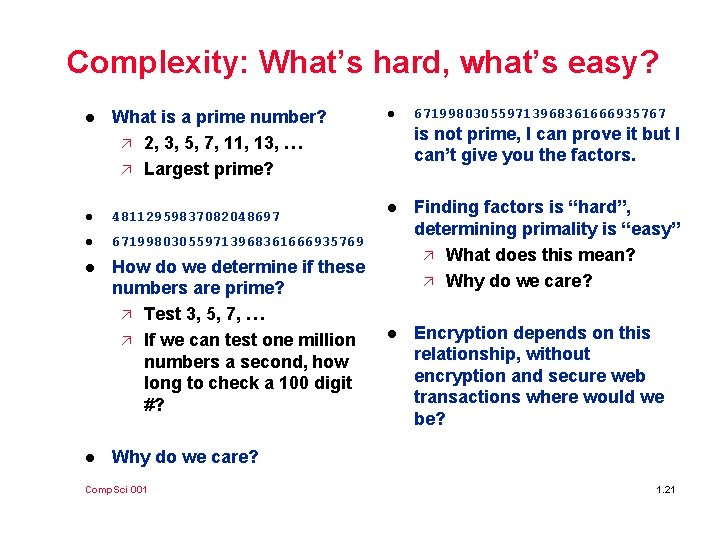 Complexity: What’s hard, what’s easy? l What is a prime number? ä 2, 3,
