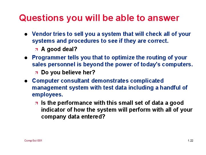 Questions you will be able to answer l l l Vendor tries to sell