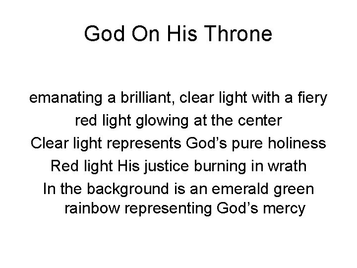 God On His Throne emanating a brilliant, clear light with a fiery red light