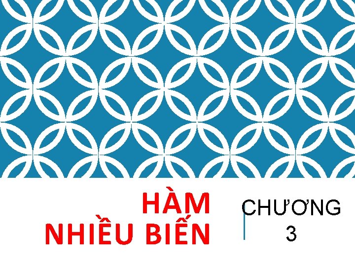 HÀM NHIỀU BIẾN CHƯƠNG 3 