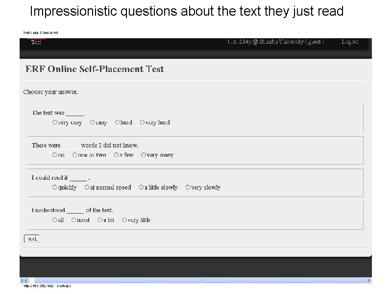 Impressionistic questions about the text they just read Impressionistic questions about the text they just read