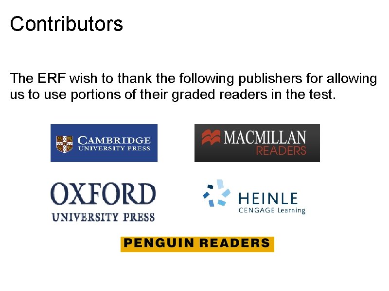 Contributors The ERF wish to thank the following publishers for allowing us to use Contributors The ERF wish to thank the following publishers for allowing us to use