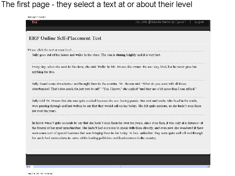 The first page - they select a text at or about their level The first page - they select a text at or about their level