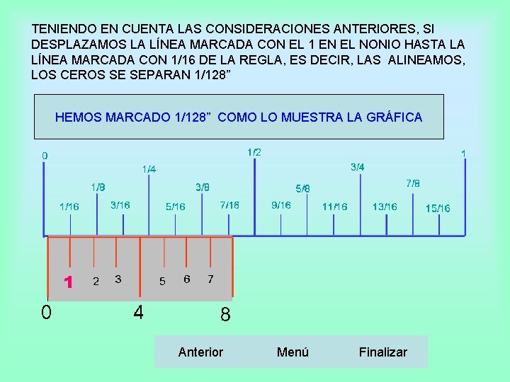 TENIENDO EN CUENTA LAS CONSIDERACIONES ANTERIORES, SI DESPLAZAMOS LA LÍNEA MARCADA CON EL 1