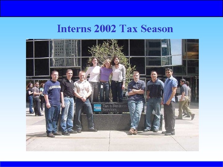Interns 2002 Tax Season 