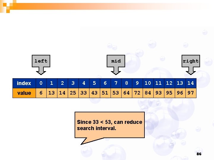 left index 0 value 6 mid 1 2 3 4 5 6 7 right