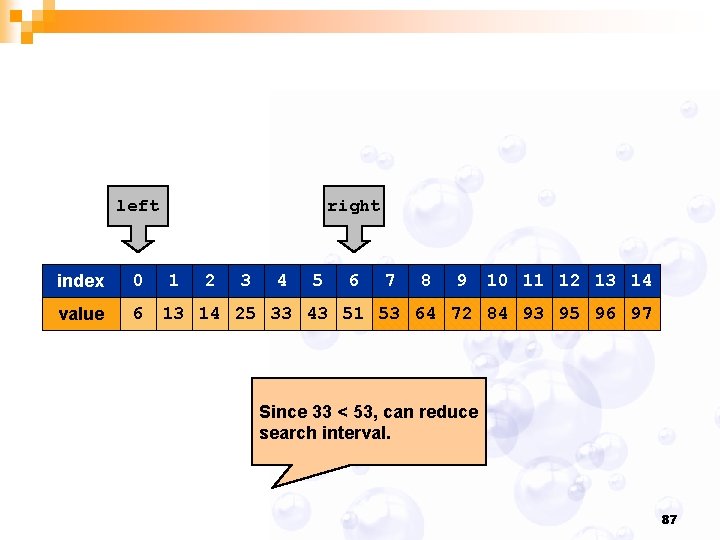 left index 0 value 6 right 1 2 3 4 5 6 7 8