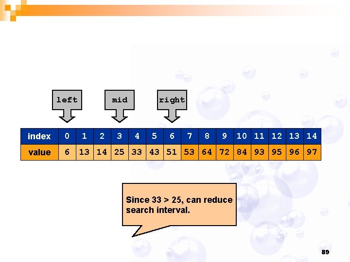 left index 0 value 6 mid 1 2 3 right 4 5 6 7