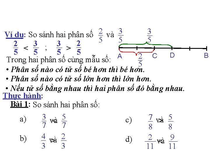 3 Ví dụ: So sánh hai phân số 2 và 3 5 5 5