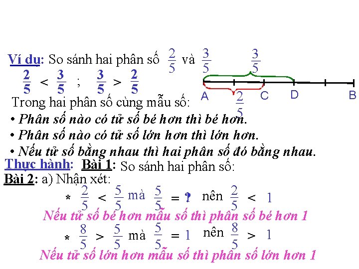 3 Ví dụ: So sánh hai phân số 2 và 3 5 5 5