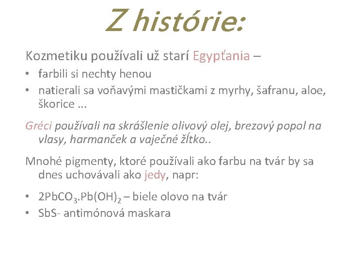 Z histórie: Kozmetiku používali už starí Egypťania – • farbili si nechty henou •