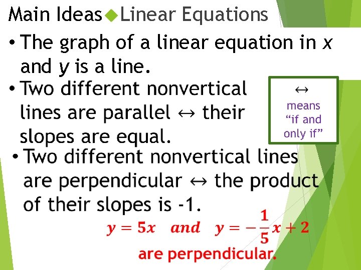 Main Ideas Linear Equations • The graph of a linear equation in x and