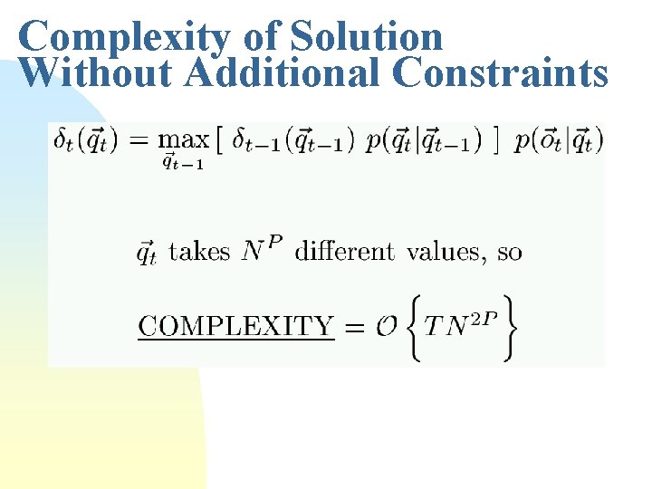 Complexity of Solution Without Additional Constraints 
