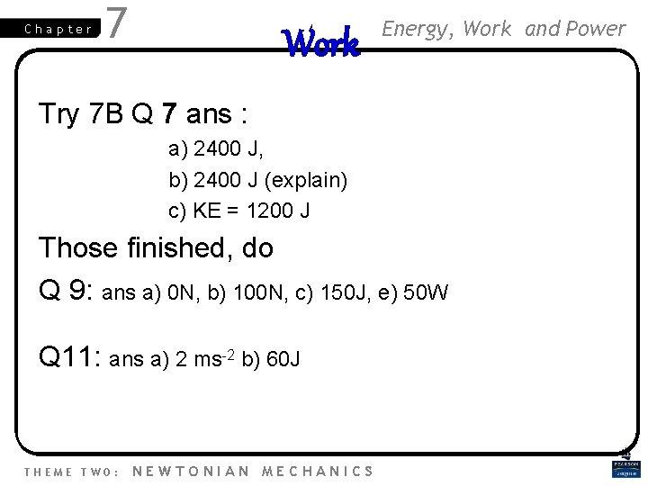 Chapter 7 Work Energy, Work and Power Try 7 B Q 7 ans :