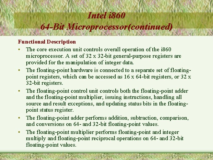 Intel i 860 64 -Bit Microprocessor(continued) Functional Description • The core execution unit controls