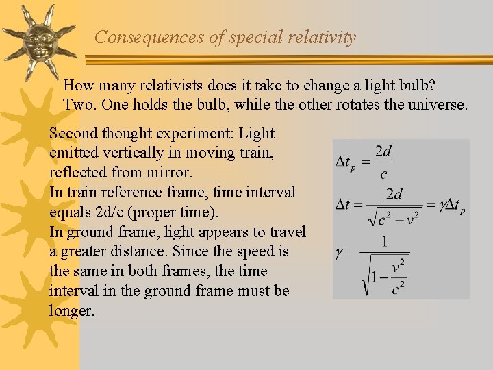Consequences of special relativity How many relativists does it take to change a light