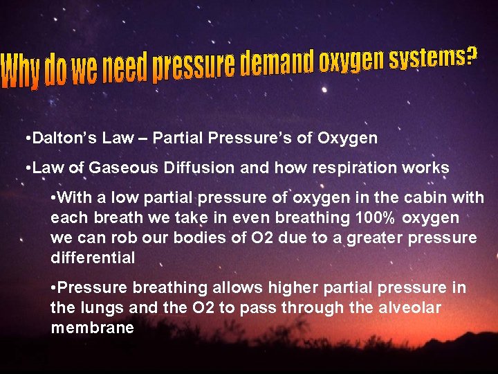  • Dalton’s Law – Partial Pressure’s of Oxygen • Law of Gaseous Diffusion