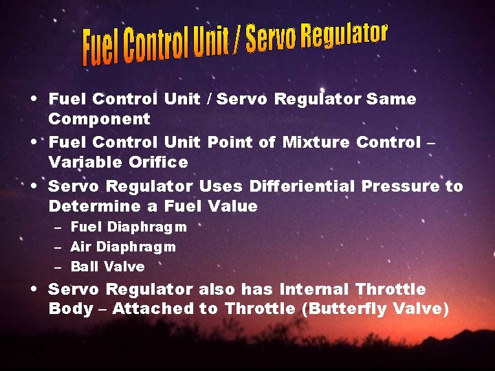  • Fuel Control Unit / Servo Regulator Same Component • Fuel Control Unit