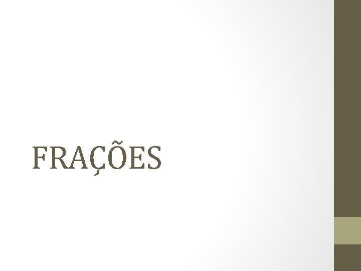 FRAÇÕES 