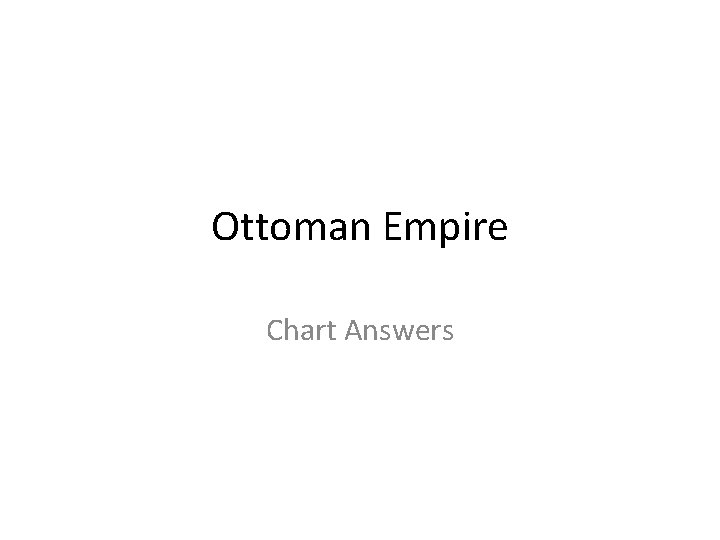 Ottoman Empire Chart Answers 