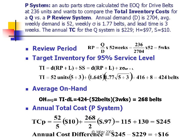 P System: an auto parts store calculated the EOQ for Drive Belts at 236