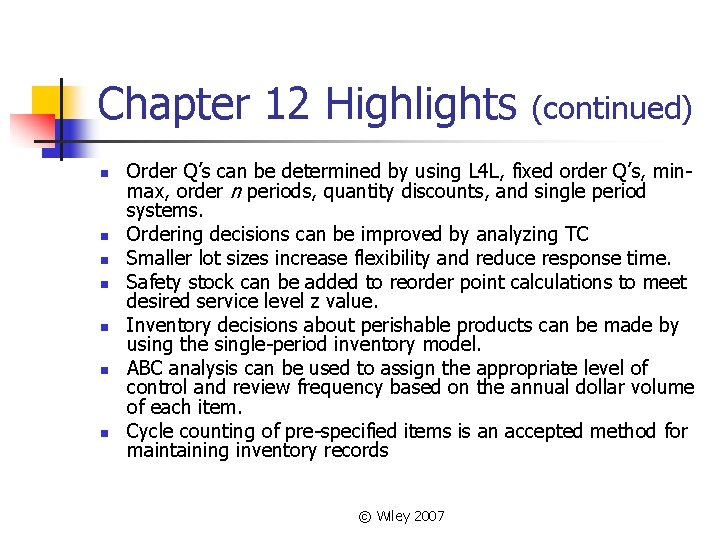 Chapter 12 Highlights n n n n (continued) Order Q’s can be determined by