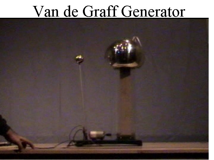 Van de Graff Generator 