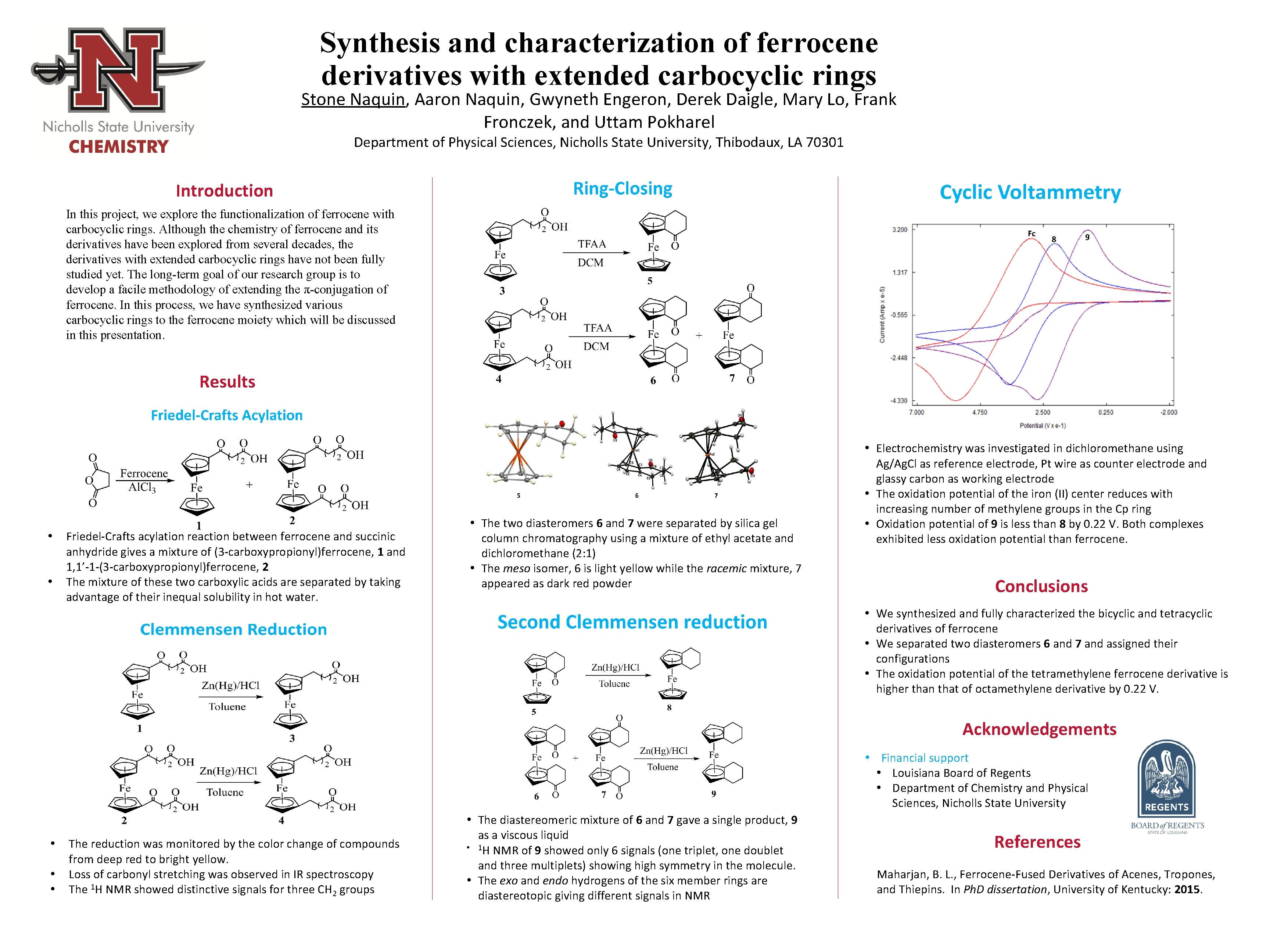 Synthesis and characterization of ferrocene derivatives with extended carbocyclic rings Stone Naquin, Aaron Naquin,
